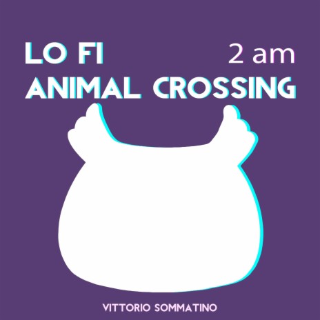 Lo Fi Animal Crossing 2 AM | Boomplay Music