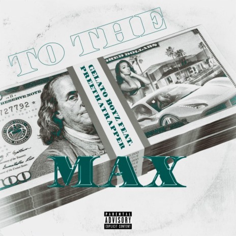 To the Max (feat. Gelato JV & PreeTheRapper) | Boomplay Music