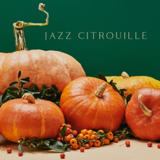 Jazz citrouille: Musique jazz relaxante au café d'automne