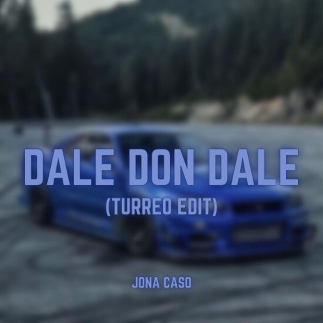 Dale Don Dale (Turreo Edit) | Boomplay Music