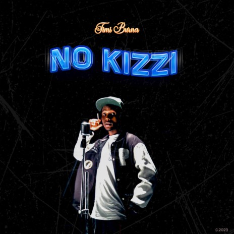 No Kizzi | Boomplay Music