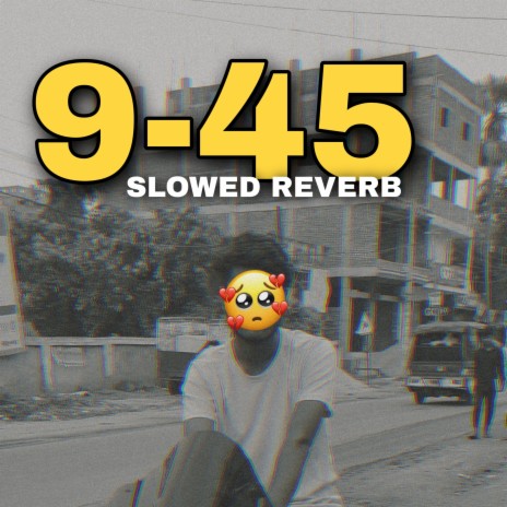 9 45 (Slow + Reverb) ft. SRISHTI | Boomplay Music
