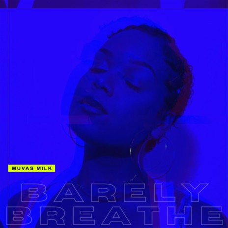 Barely Breathe | Boomplay Music