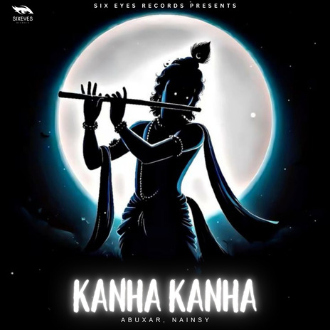 Kanha Kanha ft. Nainsy | Boomplay Music