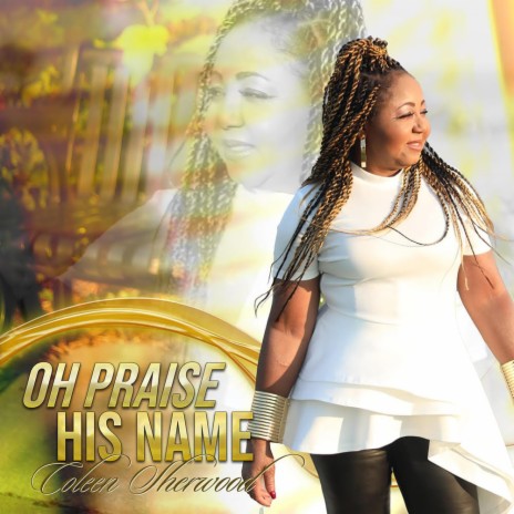 OH PRAISE HIS NAME | Boomplay Music