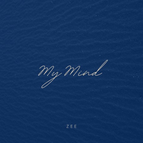 My Mind | Boomplay Music