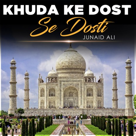 Khuda Ke Dost Se Dosti | Boomplay Music