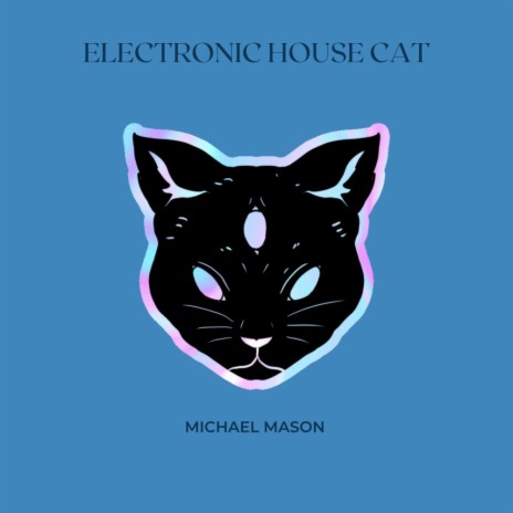 Electronic House Cat | Boomplay Music