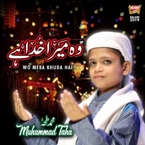 Woh Mera Khuda Hai | Boomplay Music