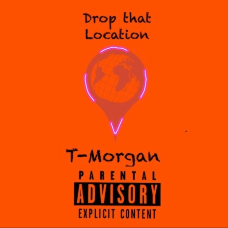 Drop That Location | Boomplay Music