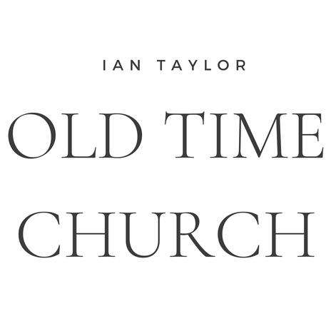 Old Time Church | Boomplay Music