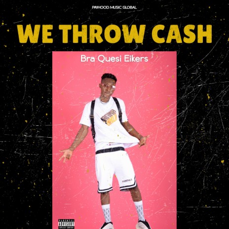 We Throw Cash | Boomplay Music