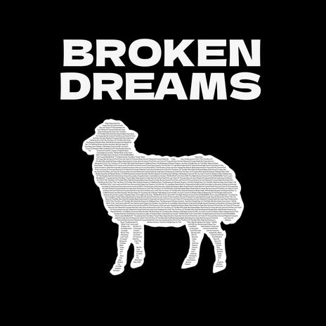 BROKEN DREAMS | Boomplay Music