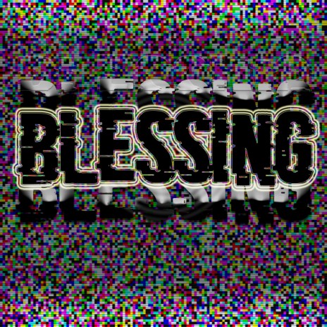 Blessing | Boomplay Music