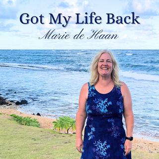 Got My Life Back lyrics | Boomplay Music