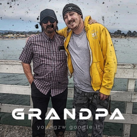 Youngzw Grandpa | Boomplay Music