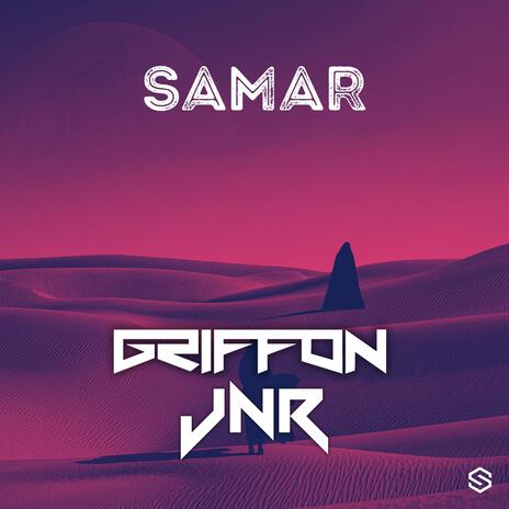 Samar (Griffon Big Room Edit) ft. JNR | Boomplay Music