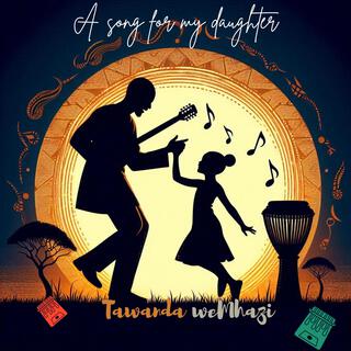 A song for my daughter