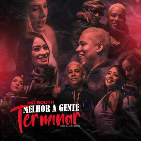 Melhor a Gente Terminar ft. Tropa da W&S | Boomplay Music