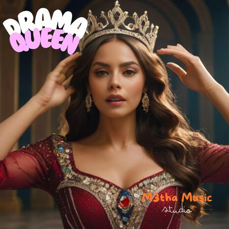 Drama Queen | Boomplay Music