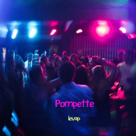 Pompette