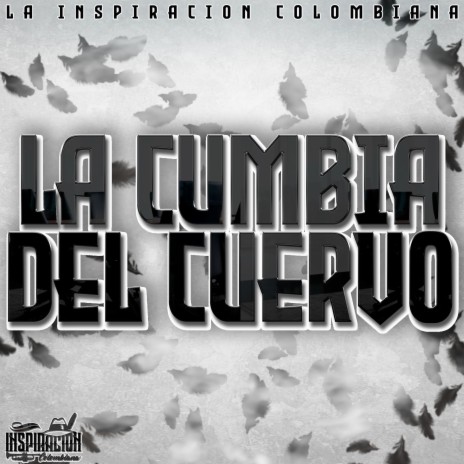 La Cumbia Del Cuervo | Boomplay Music
