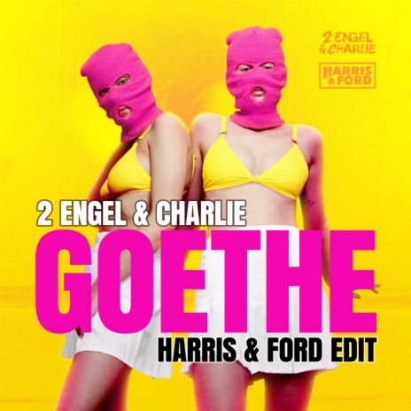 Goethe (Harris & Ford Edit) ft. Harris & Ford | Boomplay Music