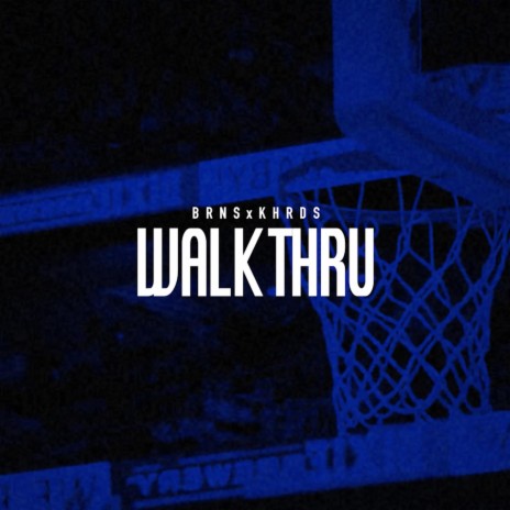 Walk Thru ft. Dj Burns | Boomplay Music