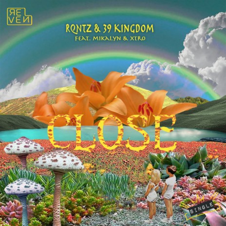 CLOSE (Extended Mix) ft. 39 Kingdom, Mikalyn & Xtro