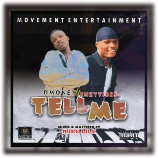 Tell Me ft. Emzy Vibez lyrics | Boomplay Music