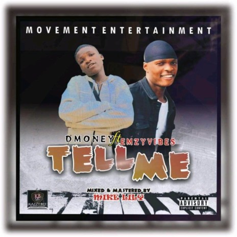 Tell Me ft. Emzy Vibez | Boomplay Music