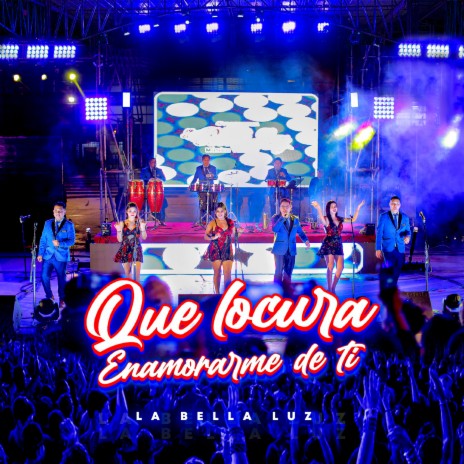 Que Locura Enamorarme de Ti | Boomplay Music