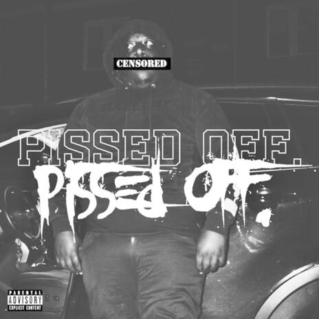 Pissed Off ft. BugBangin | Boomplay Music