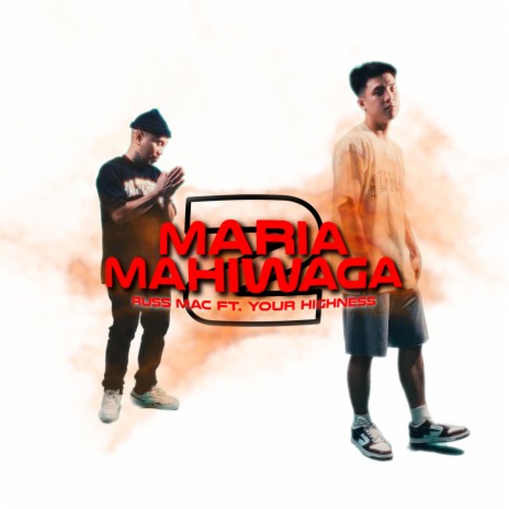 Maria Mahiwaga 2 ft. Russ Mac | Boomplay Music