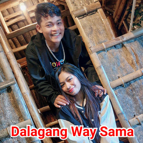 Dalagang Way Sama | Boomplay Music