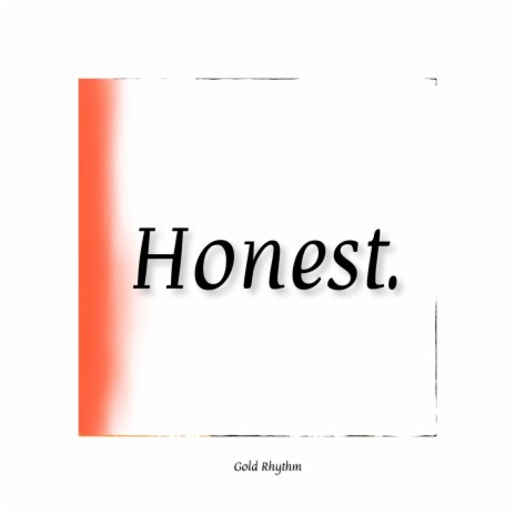 Honest ft. Idrise & Matthew Grant | Boomplay Music
