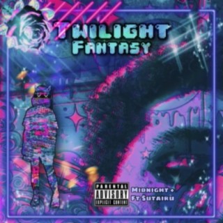 Twilight Fantasy + (feat. $utairu)