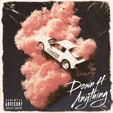 Down 4 Anything | Boomplay Music