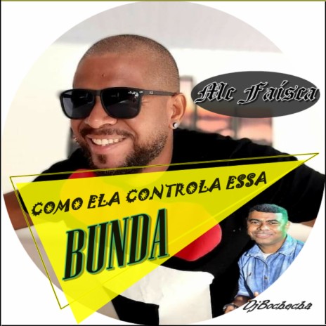 Como Ela Controla Essa Bunda | Boomplay Music