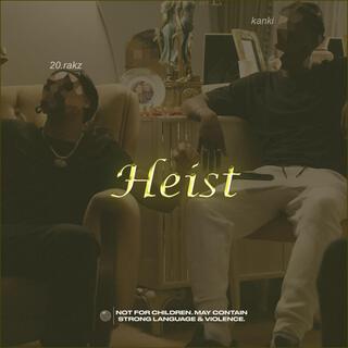 HEIST lyrics | Boomplay Music