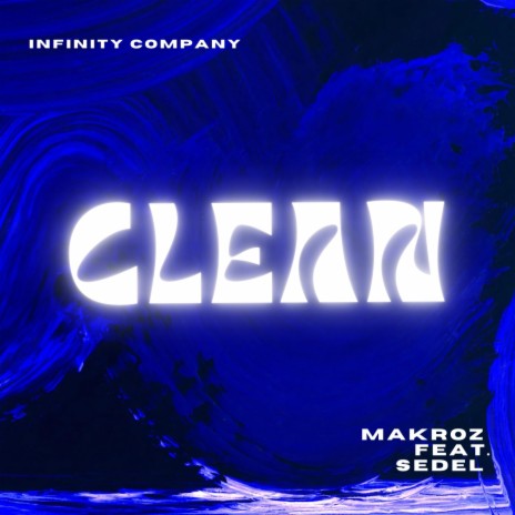 CLEAN ft. Sedel | Boomplay Music