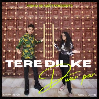 Tere Dil Ke Dwar Par