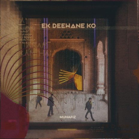 Ek Deewane Ko ft. Sarthak Kalyani & Siddharth Chopra | Boomplay Music