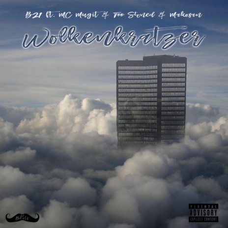 Wolkenkratzer ft. MC Mugit, Too Stoned & Makosan | Boomplay Music