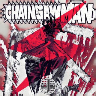 Chainsaw Man lyrics | Boomplay Music