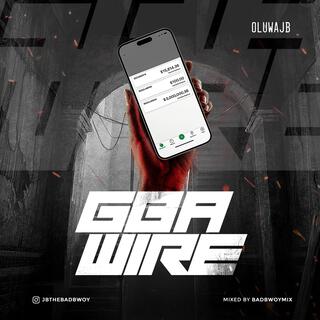 Gba Wire lyrics | Boomplay Music