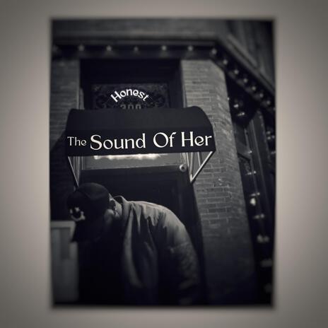 The Sound Of Her | Boomplay Music