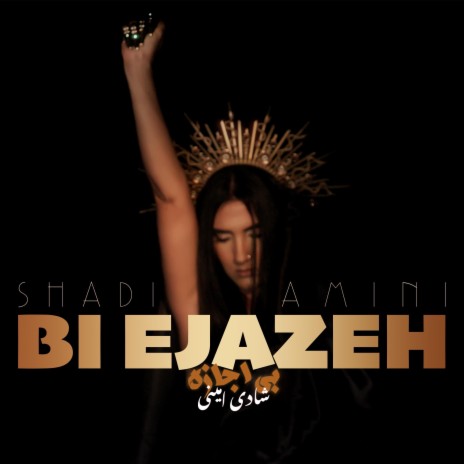 Bi Ejazeh | Boomplay Music