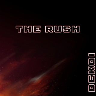 The Rush