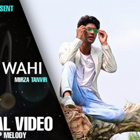 Tu he Wahi (mirza tanvir dilshad) | Boomplay Music